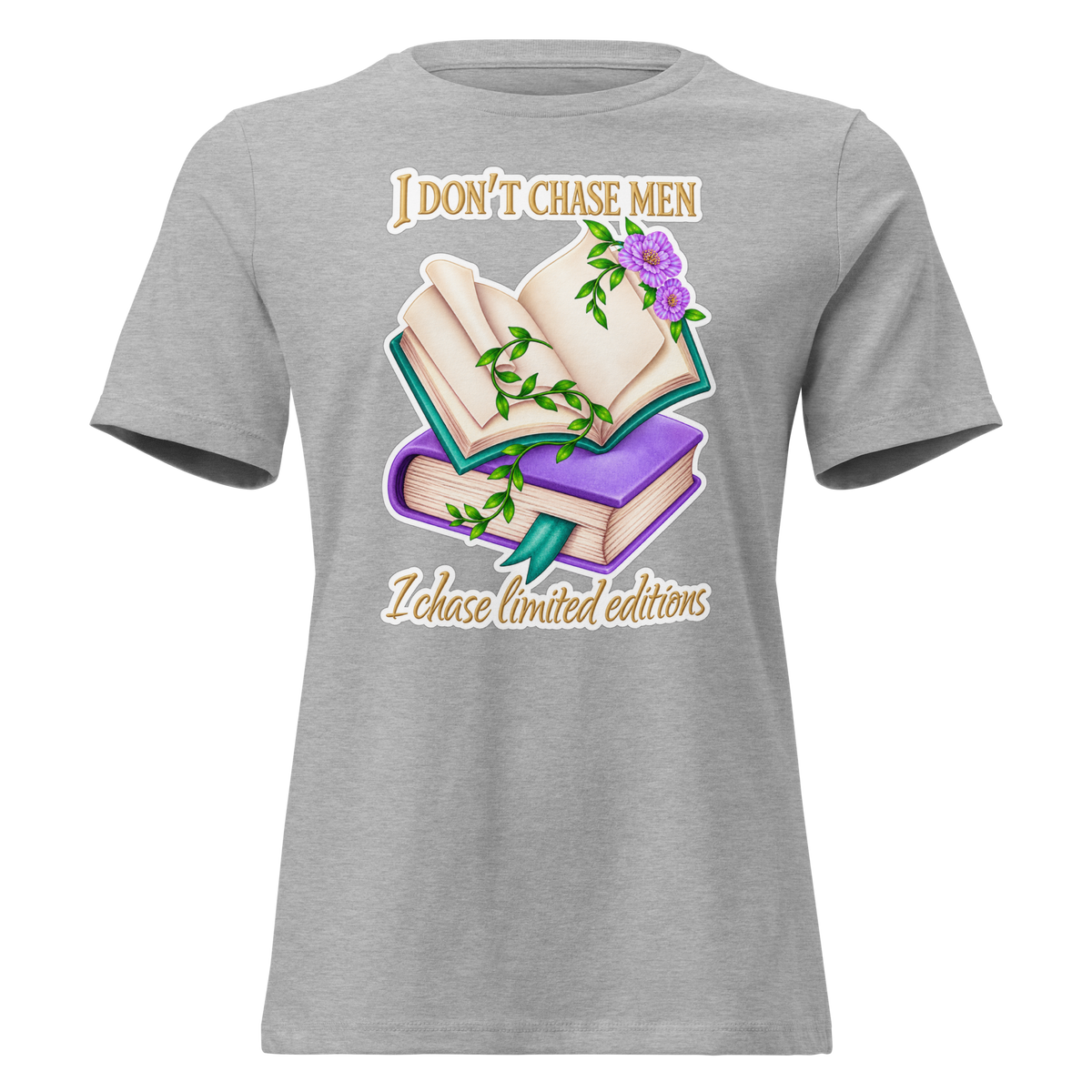 I Don't Chase Men Bookish T-Shirt | Women's Relaxed Tee