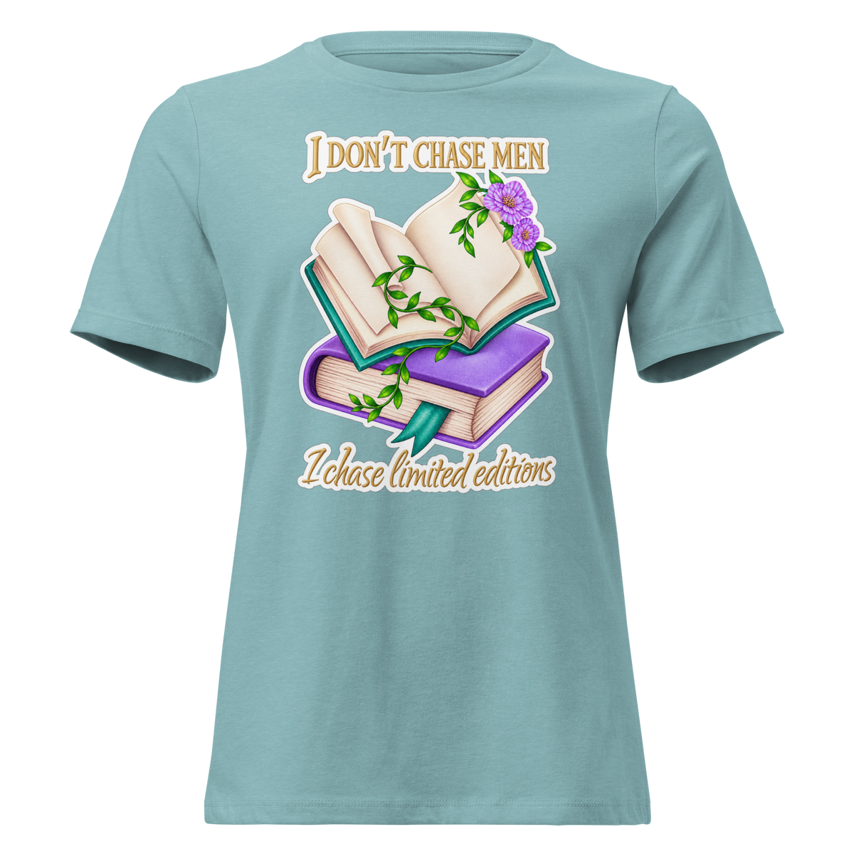 I Don't Chase Men Bookish T-Shirt | Women's Relaxed Tee