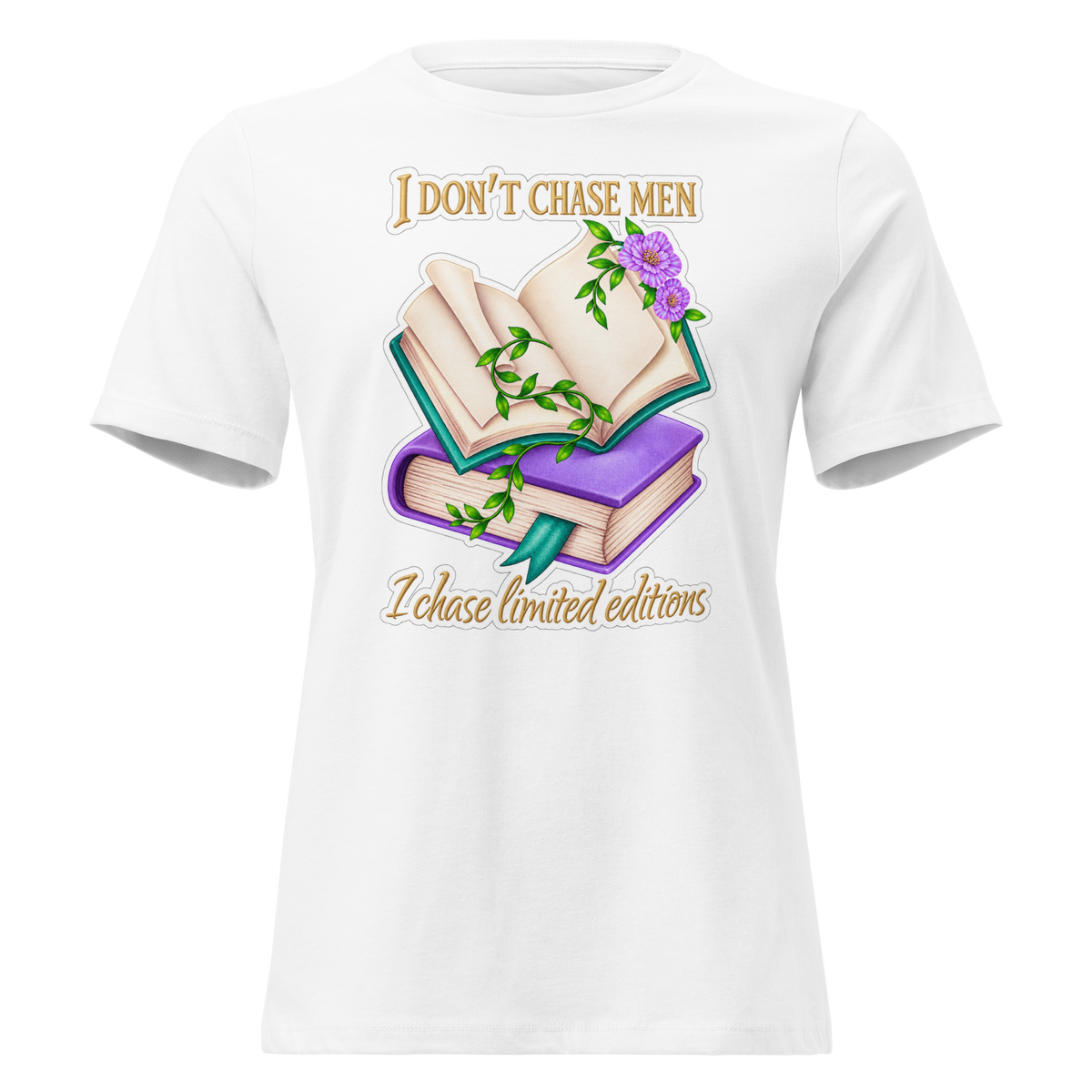I Don't Chase Men Bookish T-Shirt | Women's Relaxed Tee